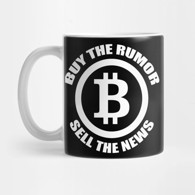 Buy The Rumor Sell The News Bitcoin by K3rst